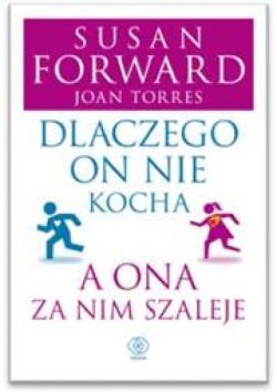 Okadka ksiki - Dlaczego on nie kocha, a ona za nim szaleje 