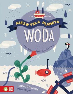 Okadka ksiki - Niezwyka planeta. Woda