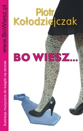 Okładka książki - Bo wiesz ...