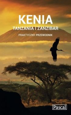 Okadka ksiki - Kenia, Tanzania i Zanzibar praktyczny przewodnik 2015