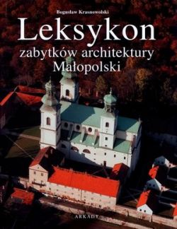 Okadka ksiki - Leksykon zabytkw architektury Maopolski