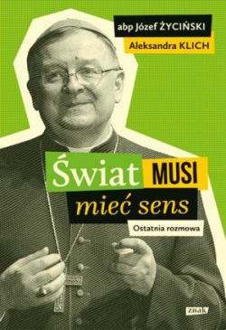 Okadka ksiki - wiat musi mie sens. Ostatnia rozmowa