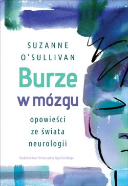 Okadka ksiki - Burze w mzgu. Opowieci ze wiata neurologii