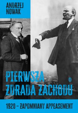 Okadka ksiki - Pierwsza zdrada Zachodu. 1920 - zapomniany appeasement