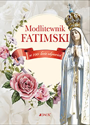 Okadka ksiki - Modlitewnik fatimski. W 100-lecie objawie