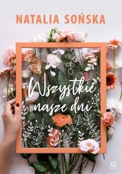 Okadka ksiki - Wszystkie nasze dni