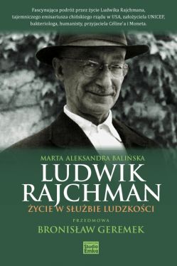 Okładka książki - Ludwik Rajchman. Życie w służbie ludzkości