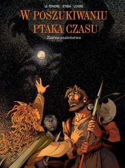 Okadka ksiki - W poszukiwaniu ptaka czasu. Ziarno szalestwa. Tom 7