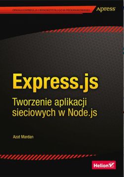 Okadka ksiki - Express.js. Tworzenie aplikacji sieciowych w Node.js