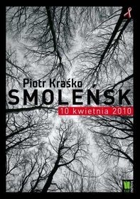 Okadka ksiki - Smolesk 10 kwietnia 2010