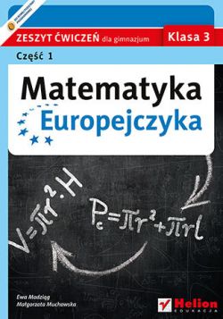 Okadka ksiki - Matematyka Europejczyka. Zeszyt wicze dla gimnazjum. Klasa 3. Cz 1