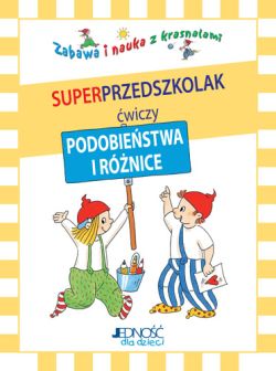 Okadka ksiki - Zabawa i nauka z krasnalami. Superprzedszkolak odnajduje podobiestwa i rnice