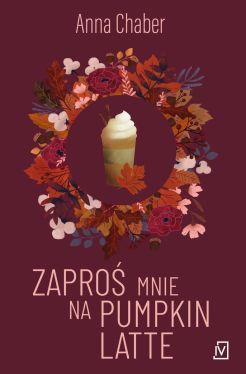 Okadka ksiki - Zapro mnie na pumpkin latte