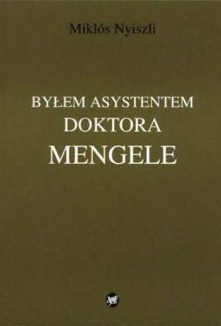 Okadka ksiki - Byem asystentem doktora Mengele