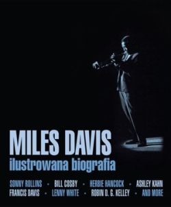 Okadka ksiki - Miles Davis. Ilustrowana biografia