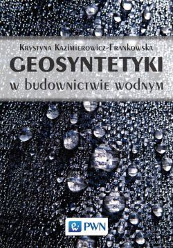 Okadka ksiki - Geosyntetyki w budownictwie wodnym