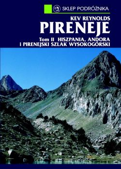 Okadka ksiki - Pireneje tom II. Hiszpania, Andora, Pirenejski Szlak Wysokogrski