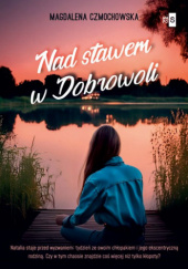 Okadka ksiki - Nad stawem w Dobrowoli