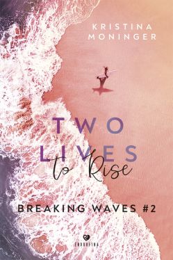 Okadka ksiki - Breaking Waves (#2). Two Lives to Rise. Breaking Waves #2