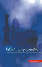 Okadka ksiki - Wok gotycyzmw. Wyobrania, groza, okruciestwo