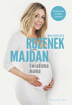 Okadka ksiki - wiadoma mama. Praktyczna wiedza i porady