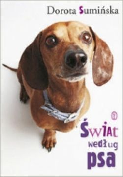 Okadka ksiki - wiat wedug psa. Opowie jamnika Bolka