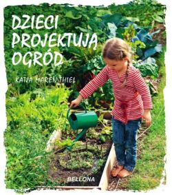 Okadka ksiki - Dzieci projektuj ogrd