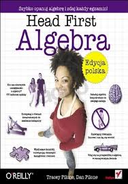 Okadka ksiki - Head First Algebra. Edycja polska