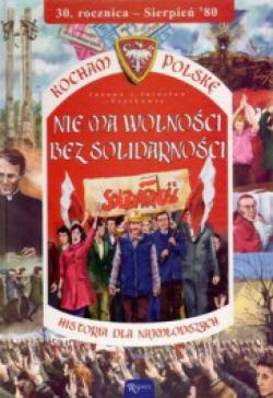 Okadka ksiki - Nie ma wolnoci bez solidarnoci