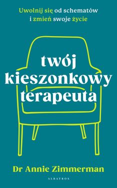 Okadka ksiki - Twj kieszonkowy terapeuta. Uwolnij si od schematw i zmie swoje ycie