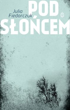 Okładka książki - Pod słońcem