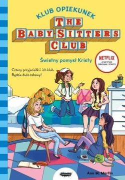 Okadka ksiki - Klub Opiekunek. wietny pomys Kristy