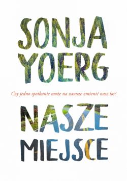 Okadka ksiki - Nasze miejsce