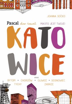 Okadka ksiki - Katowice Slow Travel