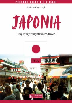 Okadka ksiki - Japonia. Kraj, ktry wszystkim zadziwia