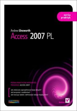 Okadka ksiki - Access 2007 PL. Seria praktyk
