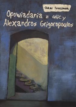 Okadka ksiki - Opowiadania z ulicy Alexandros Grigoropoulos 