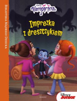 Okadka ksiki - Imprezka z dreszczykiem. Vampirina. Biblioteka Mdrego Dziecka