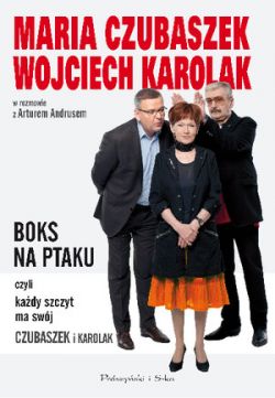 Okadka ksiki - BOKS NA PTAKU, czyli kady szczyt ma swj Czubaszek i Karolak