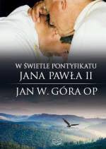 Okadka ksiki - W wietle pontyfikatu Jana Pawa II