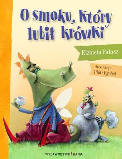 Okadka ksiki - O smoku, ktry lubi krwki
