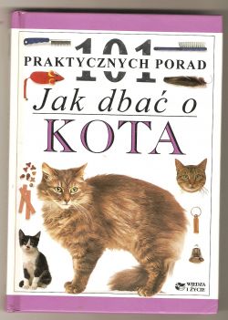 Okadka ksiki - 101 praktycznych porad jak dba o kota