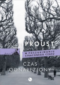 Okadka ksiki - W poszukiwaniu straconego czasu. T. 7 Czas odnaleziony
