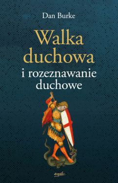 Okadka ksiki - Walka duchowa i rozeznawanie duchowe
