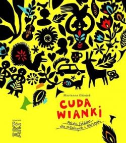 Okadka ksiki - Cuda wianki. Polski folklor dla modszych i starszych