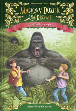 Okadka ksiki - Magiczny domek na drzewie (26) Dzie dobry, goryle