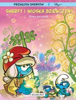 Okadka ksiki - Smerfy i wioska dziewczyn. Tom 4. Nowy pocztek