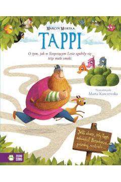 Okadka ksiki - Tappi. O tym, jak w Szepczcym Lesie zgubiy si trzy mae smoki