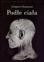 Okadka ksiki - Pode ciaa. Eksperymenty na ludziach w XVIII i XIX wieku