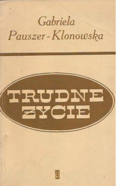Okadka ksiki - Trudne ycie